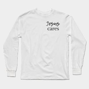 Jesus Cares Long Sleeve T-Shirt